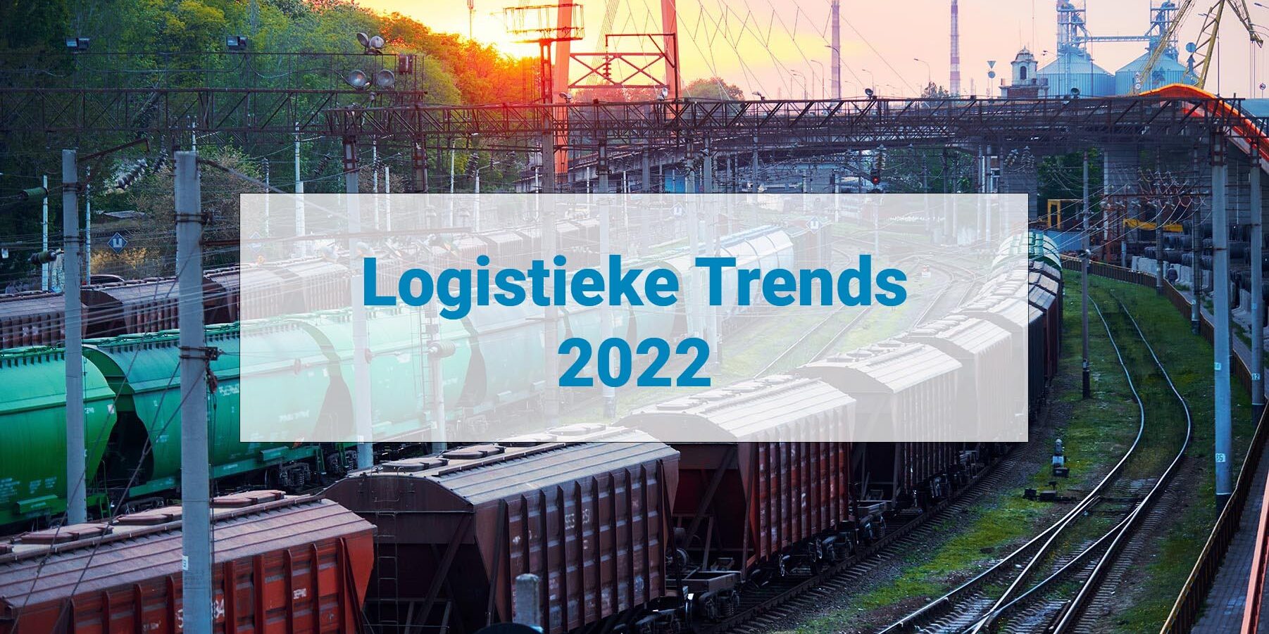 Logistieke Trends 2022 | Adaption IT | Logistieke Innovatie En Ontwikkeling